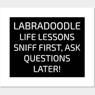 Labradoodle Life Lessons Sniff First, Ask Questions Later! Posters and Art